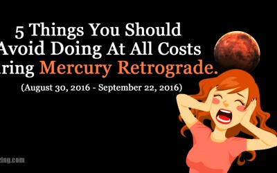 5 Things You Should Avoid Completely During Mercury Retrograde From August 30 – September 22, 2016