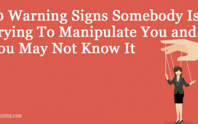 10 Red Flags Somebody Is Attempting To Manipulate You and You May Not Know It